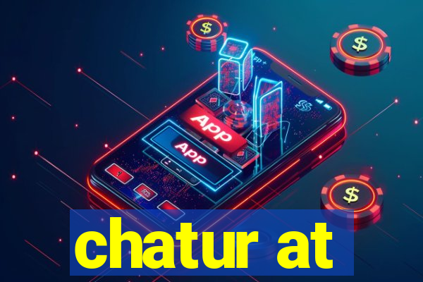 chatur at